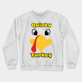 Gobble-iciously Quirky Turkey Crewneck Sweatshirt